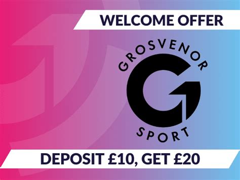 grosvenor bet 10 get 30|Grosvenor Sports Sign Up Offer .